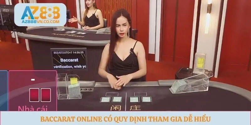 Baccarat online có quy định tham gia dễ hiểu