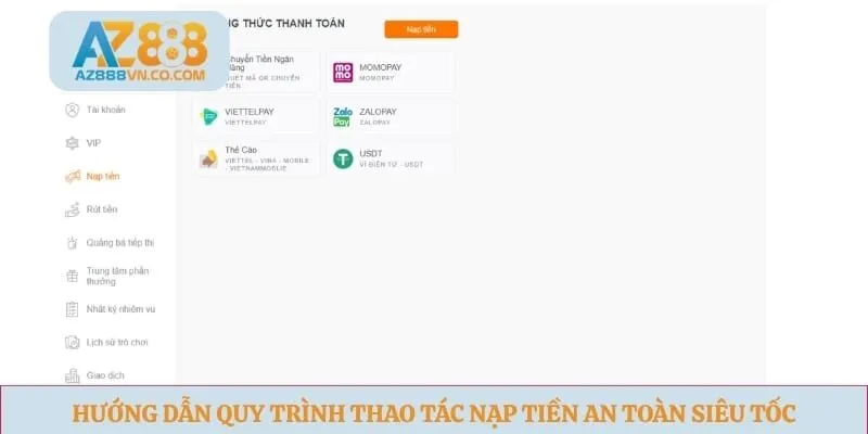 Hướng dẫn quy trình thao tác nạp tiền an toàn siêu tốc 