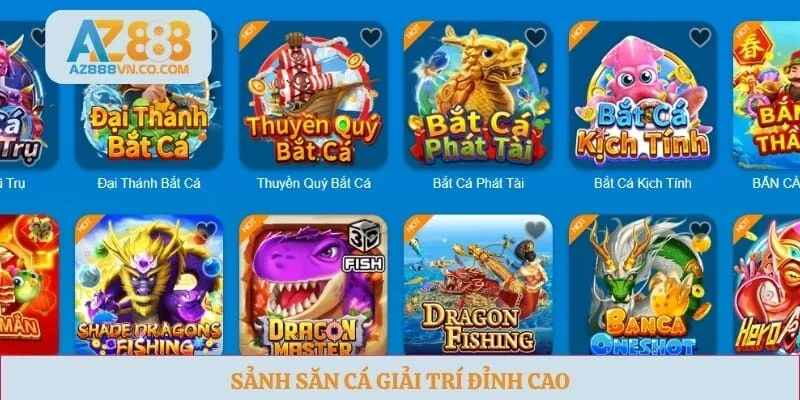 Sảnh săn cá giải trí đỉnh cao
