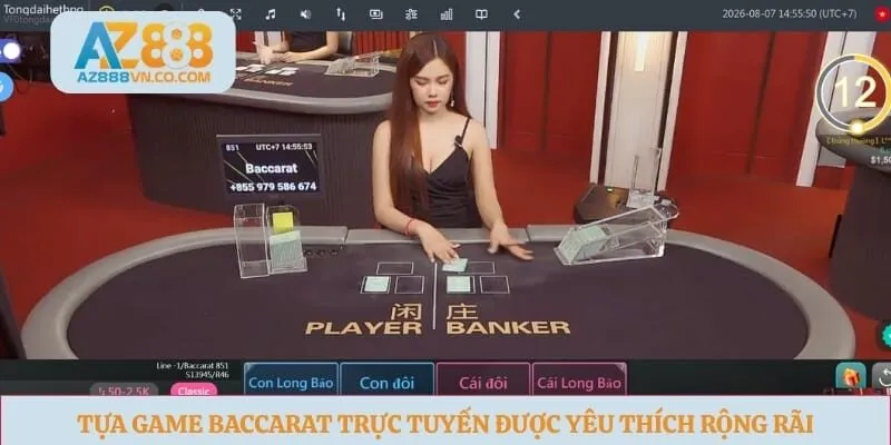 Tựa game baccarat trực tuyến được yêu thích rộng rãi 
